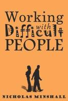 Working With Difficult People