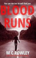 Blood Runs: The Blood Ties Action Thriller Book 2