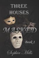 Three Houses Masked