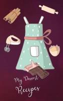 My Dessert Recipes Book 5 X 8 100 Fill In Pages