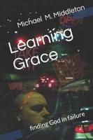 Learning Grace