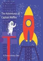 The Adventures Of Captain Waffles
