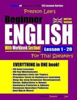 Preston Lee's Beginner English With Workbook Section Lesson 1 - 20 For Thai Speakers (British Version)