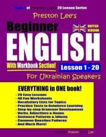 Preston Lee's Beginner English With Workbook Section Lesson 1 - 20 For Ukrainian Speakers (British Version)