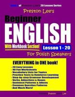 Preston Lee's Beginner English With Workbook Section Lesson 1 - 20 For Polish Speakers