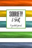 Sobriety & Shit