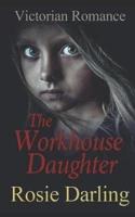 The Workhouse Daughter