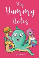 My Yummy Notes Notebook