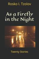 As a Firefly in the Night
