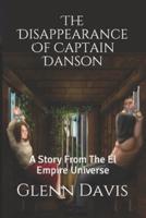 The Disappearance Of Captain Danson