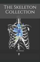 The Skeleton Collection