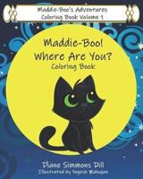 Maddie-Boo's Adventures Coloring Book Volume 1