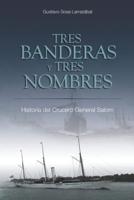 Tres Banderas Y Tres Nombres