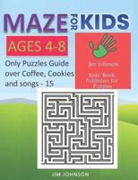 Maze for Kids Ages 4-8 - Only Puzzles No Answers Guide You Need for Having Fun on the Weekend - 15