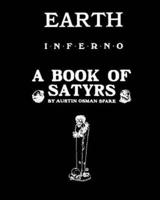 EARTH INFERNO and A BOOK OF SATYRS
