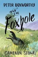 Peter Boxworthy and the Foxhole