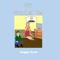My Grandpa Died
