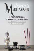 Il Buddismo E La Meditazione Zen