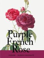 Purple French Rose