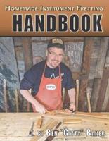 Homemade Instrument Fretting Handbook