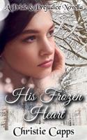 His Frozen Heart: A Pride & Prejudice Novella