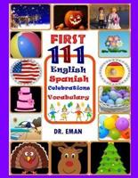 First 111 English-Spanish Celebrations Vocabulary