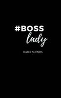 #Boss Lady Female Entrepreneur Solopreneur Girl Boss Daily Agenda