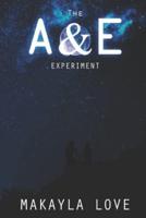 The A&E Experiment