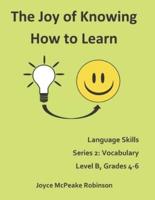 The Joy of Knowing How to Learn