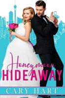 Honeymoon Hideaway: An Enemies to Lovers, Laugh Out Loud Romance