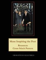 Muse Inspiring the Poet: Rousseau Cross Stitch Pattern