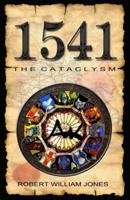 1541: The Cataclysm