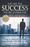 You Are The Success You Are Looking For