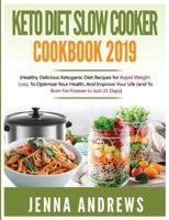 Keto Diet Slow Cooker Cookbook 2019