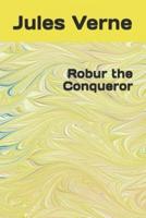 Robur the Conqueror