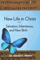 New Life in Christ, Vol. 1
