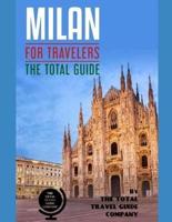 MILAN FOR TRAVELERS. The Total Guide