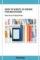 How to Write an eBook for Beginners