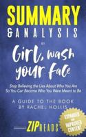 Summary & Analysis of Girl, Wash Your Face