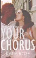 Your Chorus