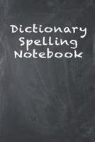 Dictionary Spelling Notebook