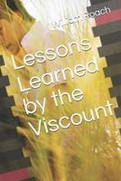 Lessons Learned by the Viscount