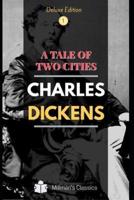 A Tale Of Two Cities (Illustrated Deluxe Edition)