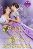 Peril with a Prince: A Steamy Regency Romance (Ravishing Regencies Book 0)