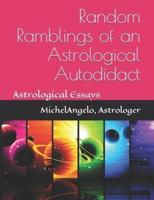 Random Ramblings of an Astrological Autodidact