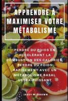 Apprendre À Maximiser Votre Métabolisme
