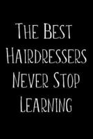 The Best Hairdressers Never Stop Learning