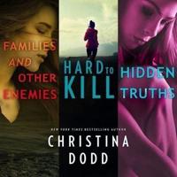 Families and Other Enemies & Hard to Kill & Hidden Truths Lib/E