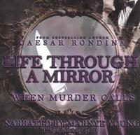 Life Through a Mirror: When Murder Calls