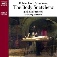 The Body Snatcher and Other Stories Lib/E